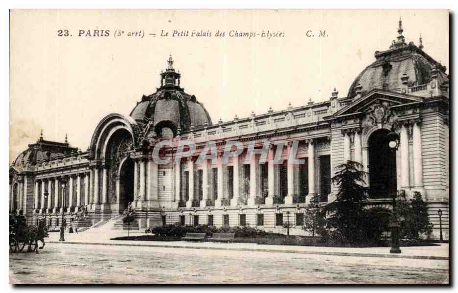Paris CPA Le petit palais des Champs Elysees