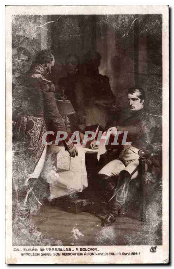 CPA Musee de Versailles Bouchon Napoleon signe son abdication a Fontainebleau 1814