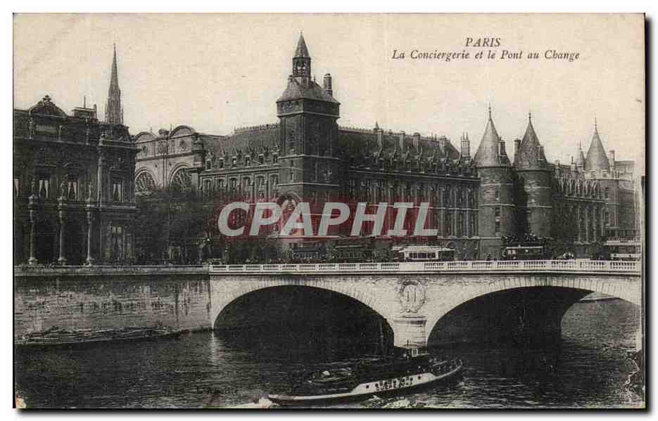 Paris CPA La Conciergerie et le pont au change