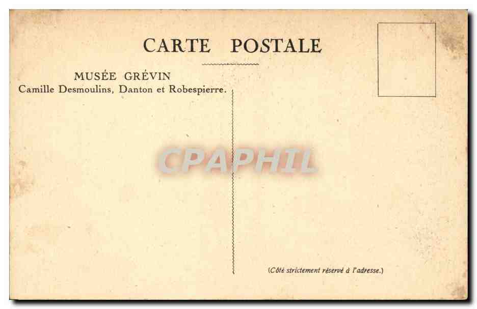 Paris CPA Musee Grevin Camille Desmoulins Danton et Robespierre — Rückseite