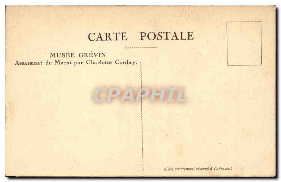 Paris CPA Musee Grevin Assassinat de Marat par Charlotte Corday — Rückseite