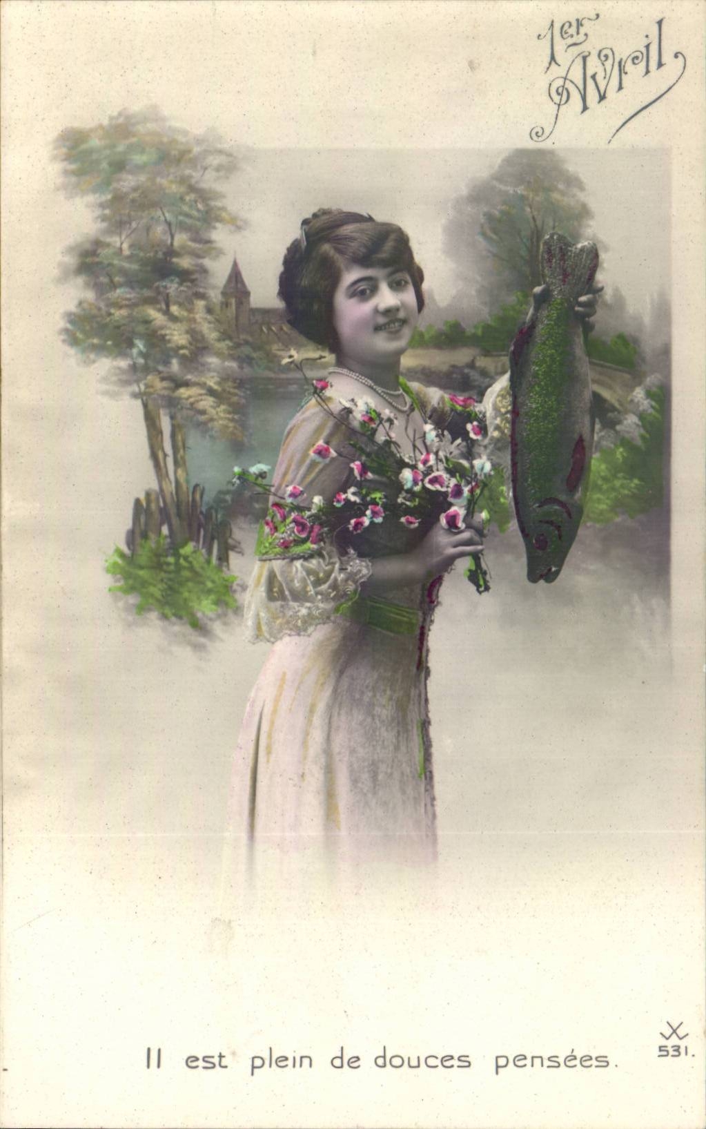 Femme tenant un poisson et un bouquet — 1er Avril — éditeur X, n° 531