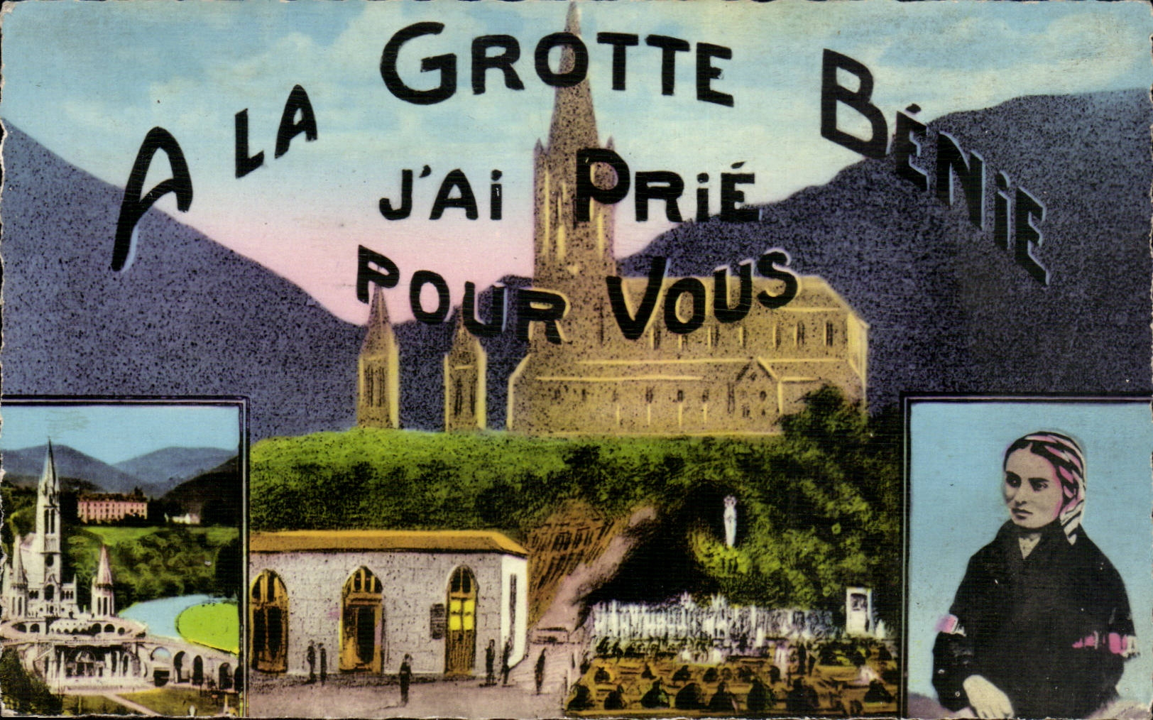 CPA A la grotte benie j'ai prie pour vous Bernadette Soubirous