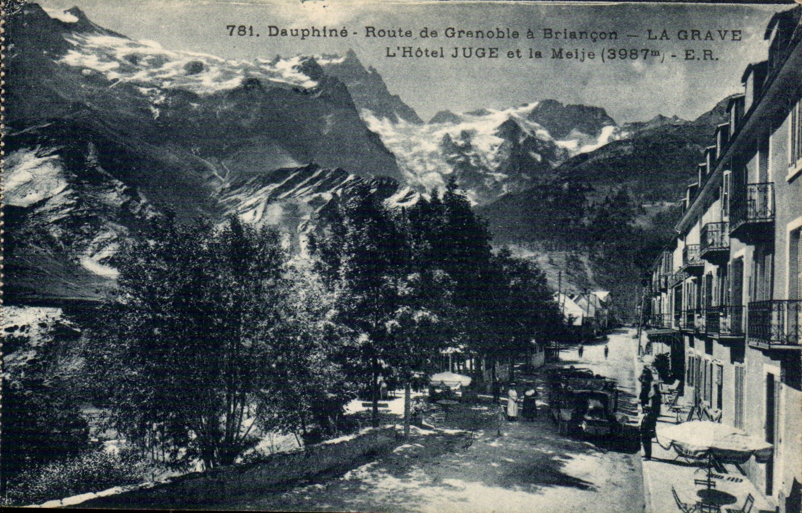 La Grave — Route de Grenoble à Briançon — L'Hôtel Juge et la Meije (3987m) — E.R.