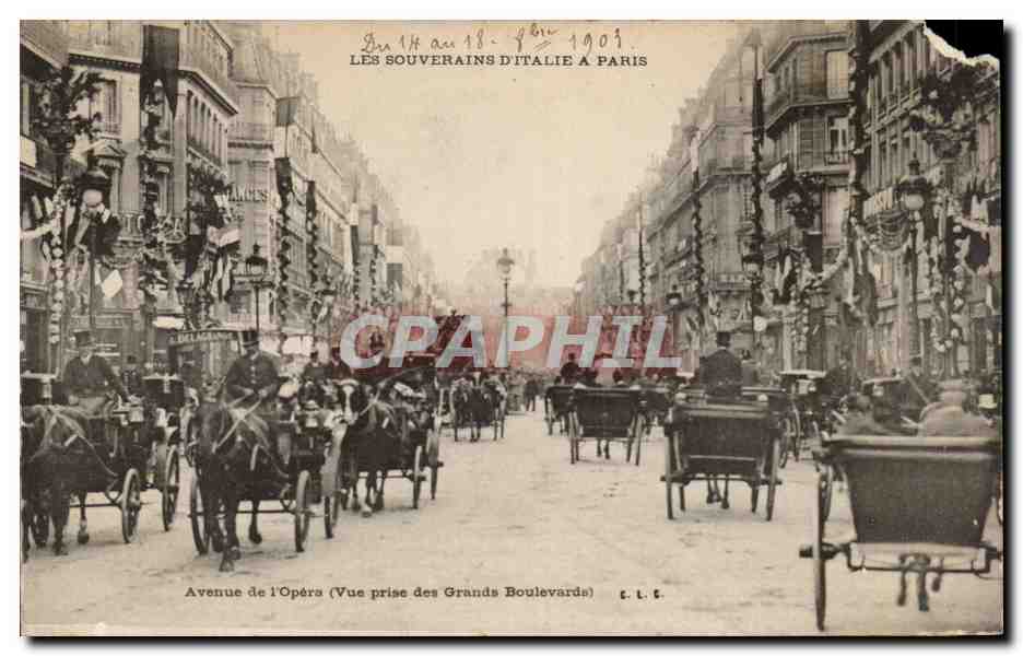 Paris CPA Les souverains d'Italie a Paris Avenue de l'Opera Vue prise des grands boulevards
