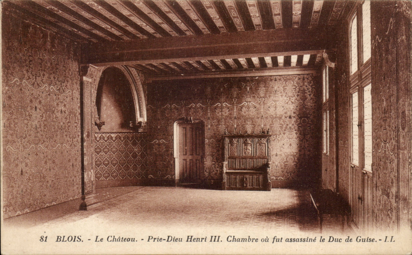 Blois - Le Château - Prie-Dieu Henri III. Chambre où fut assassiné le Duc de Guise. - I.L.