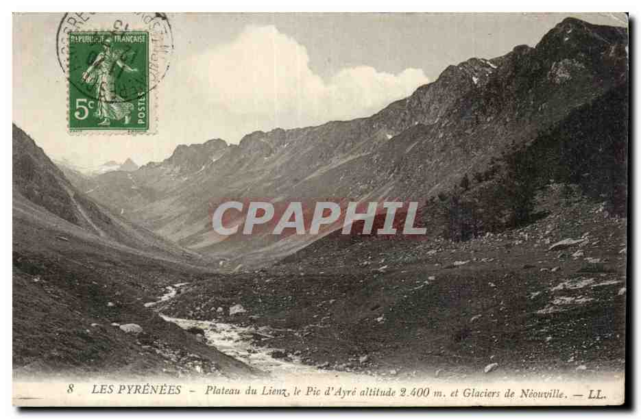 Les Pyrénées — Plateau du Lienz, le Pic d'Ayré altitude 2.400 m. et Glaciers de Néouville — LL.