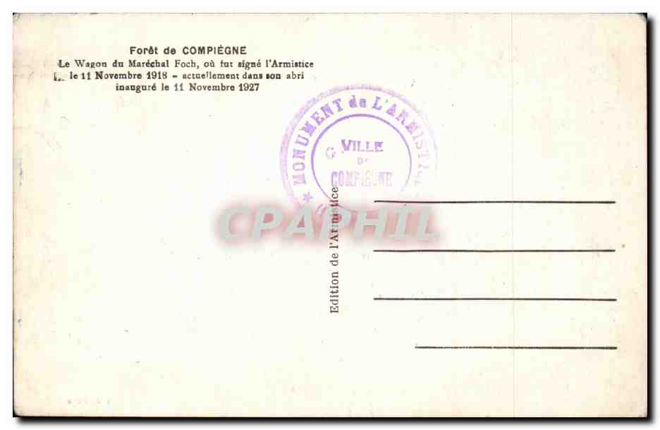 Compiegne - Le Wagon du Marechal Foch ou fut signe l'Armastice - train - zug COA  — Verso
