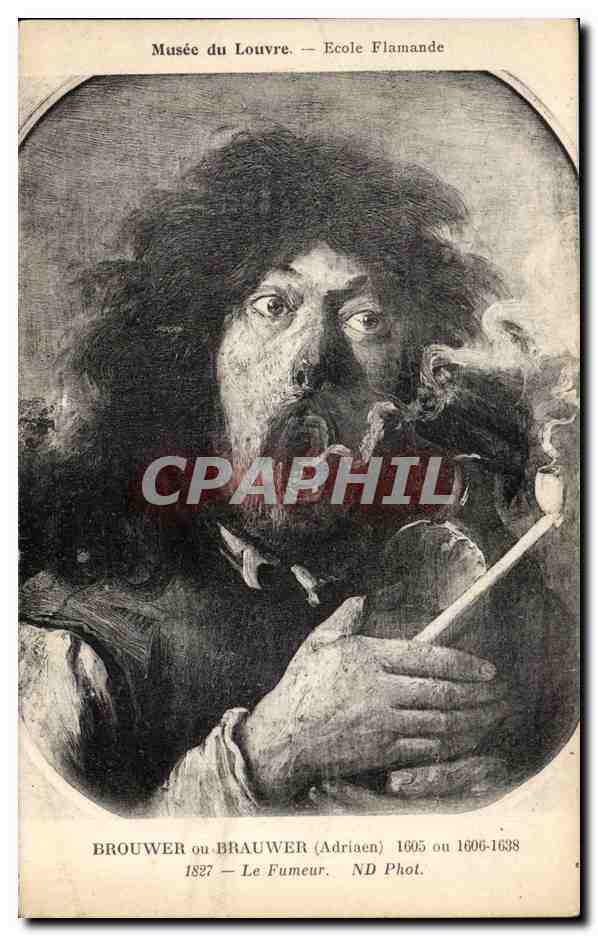 CPA Musee du Louvre Ecole flamande Brouwer ou Brauwer Le fumeur Tabac Tobacco
