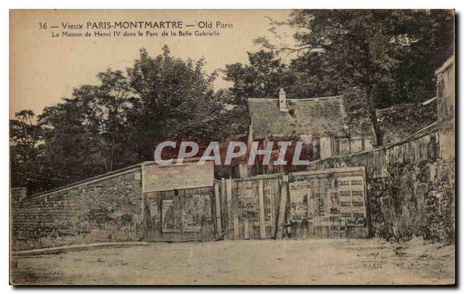 Paris CPA Montmartre Maison de Henri IV dans le parc de la belle Gabrielle