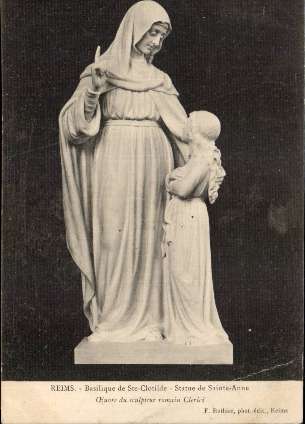 Reims - Basilique de Ste-Clotilde - Statue de Sainte-Anne - Œuvre du sculpteur romain Clerici - F. Rothier, phot.-édit., Reims