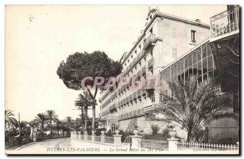 Hyeres les Palmiers CPA Le grand hotel des Iles d'or