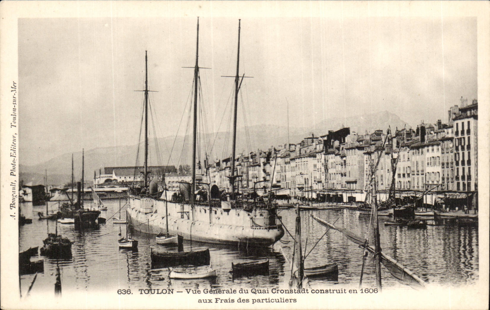Toulon — Vue Générale du Quai Cronstadt construit en 1606 — A. Bouguett, Photo-Editeur, Toulon-sur-Mer