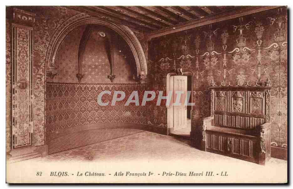 CPA Blois Le chateau Aile Francois 1er Prie Dieu Henri III