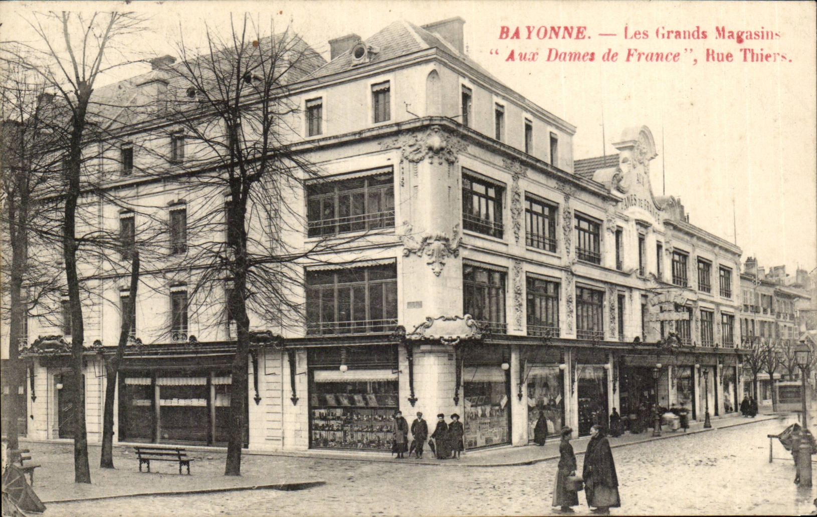 Bayonne — Les Grands Magasins "Aux Dames de France", Rue Thiers
