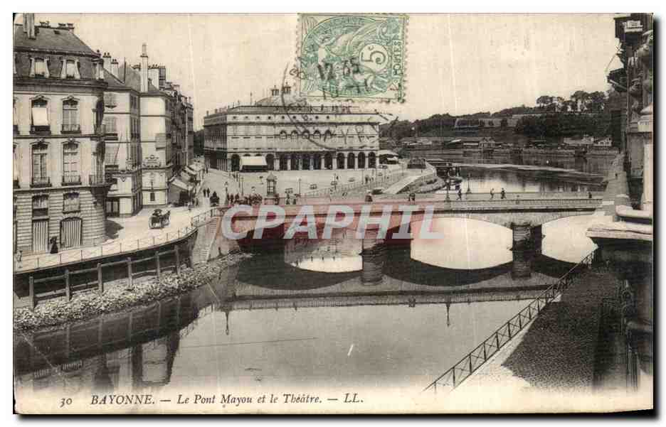 Bayonne — Le Pont Mayou et le Théâtre — LL.