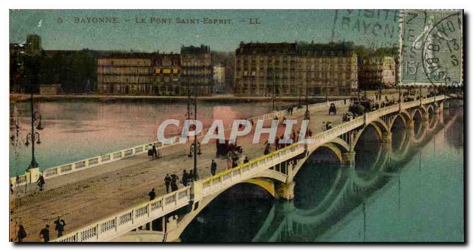 Bayonne CPA Le pont Saint Esprit