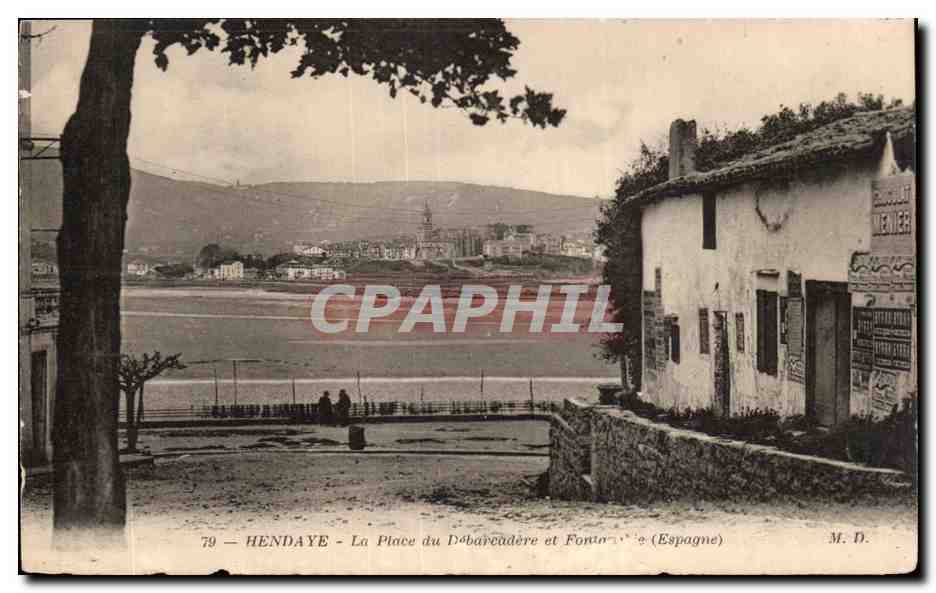 Hendaye - La Place du Débarcadère et Fontoïne (Espagne) — M. D. — n°79