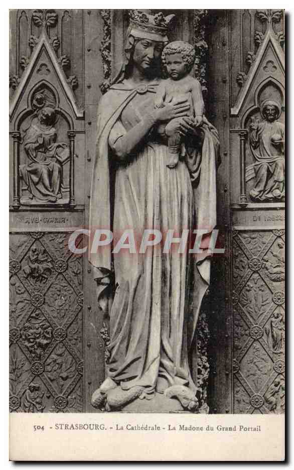 CPA Strasbourg La cathedrale La Madone de grand portail