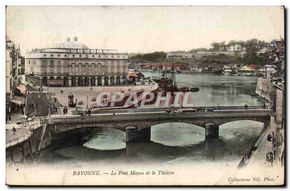 Bayonne — Le Pont Mayou et le Théâtre — Collections ND. Phot.