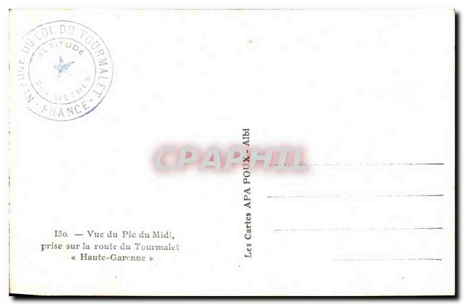 Vue du Pic du Midi — prise sur la route du Tourmalet — éditeur APA, série 130 — Verso