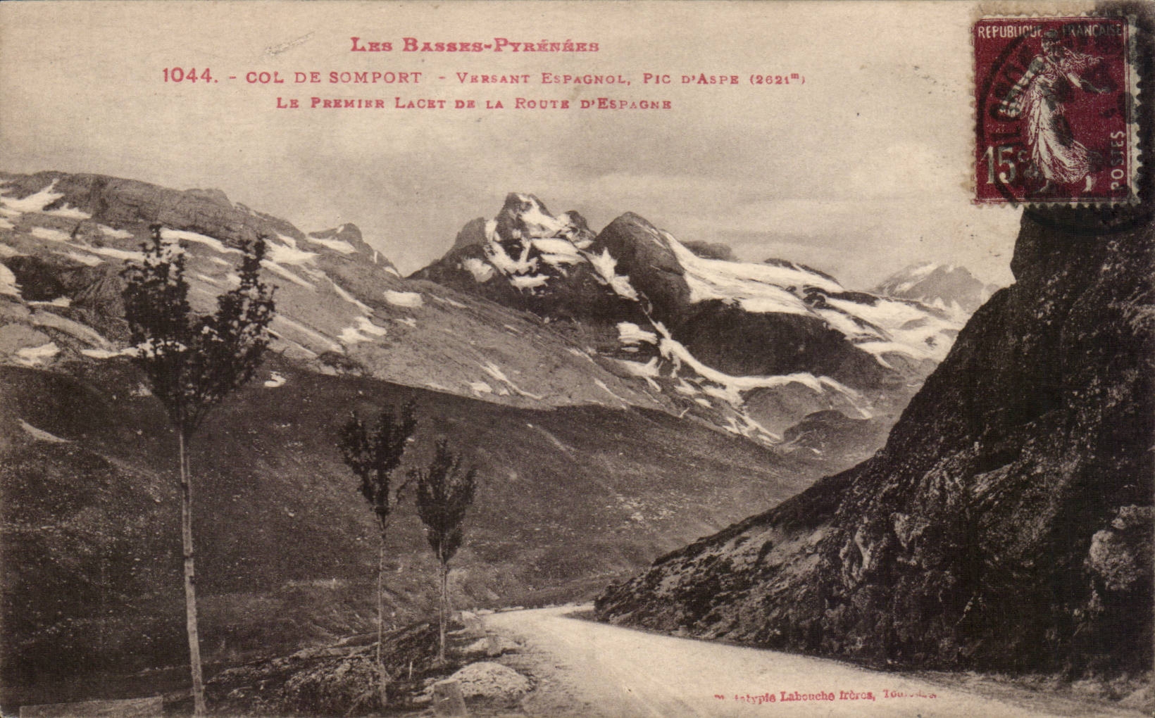 Col de Somport — Versant espagnol, Pic d'Aspe (2621m) — Le premier lacet de la route d'Espagne — Éditeur Labonche Irènes, Toulouse — N° 1044