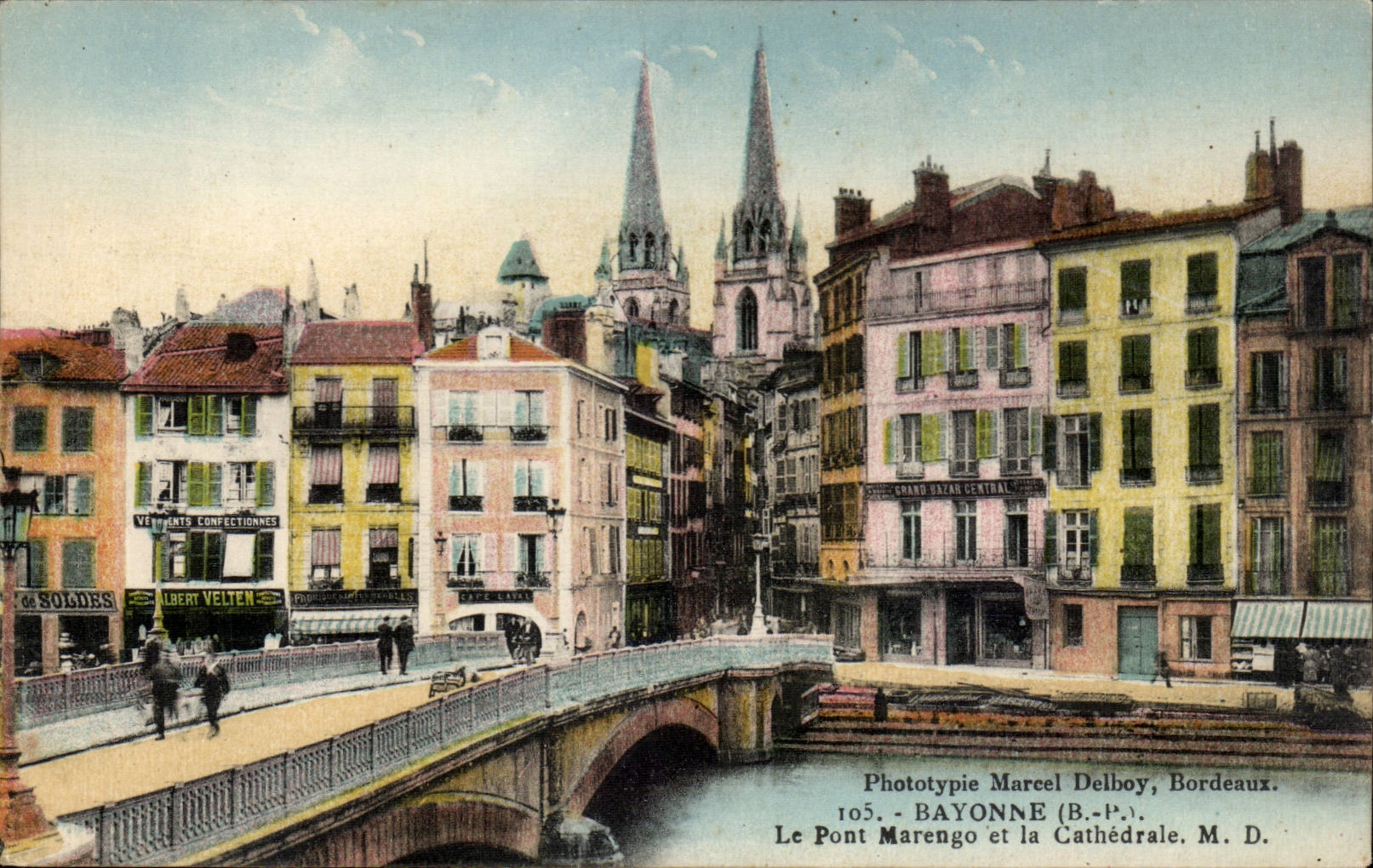 Le Pont Marengo et la Cathédrale — Bayonne — Phototypie Marcel Delboy, Bordeaux. N° 105