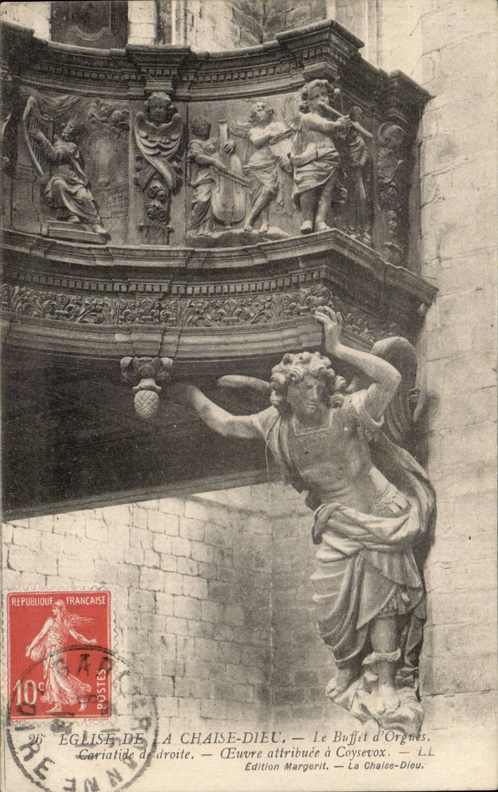 CPA Eglise de la Chaise Dieu Le buffet d'orgues Cariatide de droite Oeuvre attribuee a Coysevox
