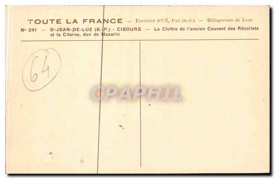 Saint-Jean-de-Luz — Le Cloître de l'ancien couvent des Récollets et la Citerne, don de Mazarin — Éditions Joyé, Pau (B.P.) — Verso