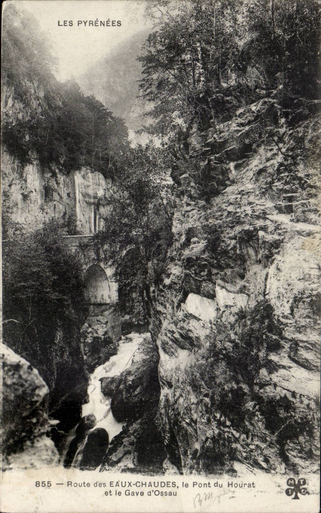 Les Pyrénées — Route des Éaux-Chaudes, le Pont du Houurat et le Gave d'Ossau — Éditeur : Les Pyrénées, n° 855
