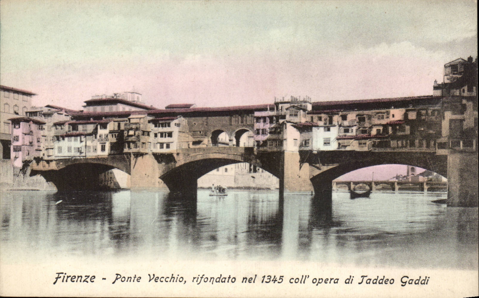 CPA Italie Italia Firenze Ponte Vecchio rifondato del 1345 coll opera di Taddeo Gaddi