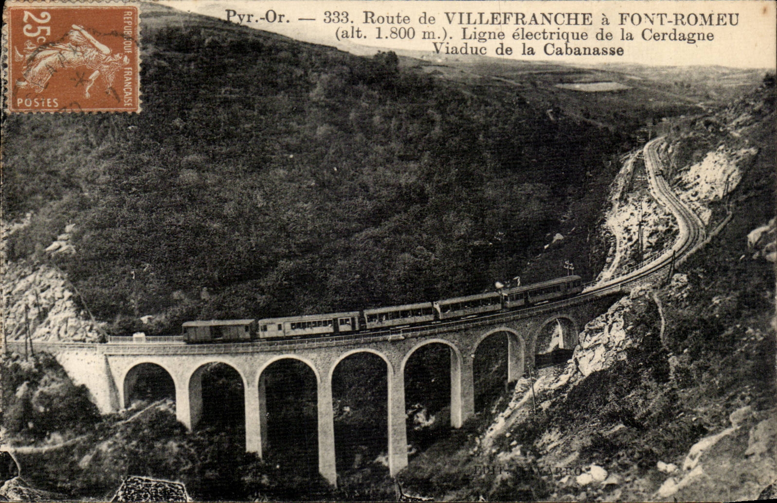 Viaduc de la Cabanasse — Route de Villefranche à Font-Romeu — Ligne électrique de la Cerdagne — Éditeur : Édit. Navarro