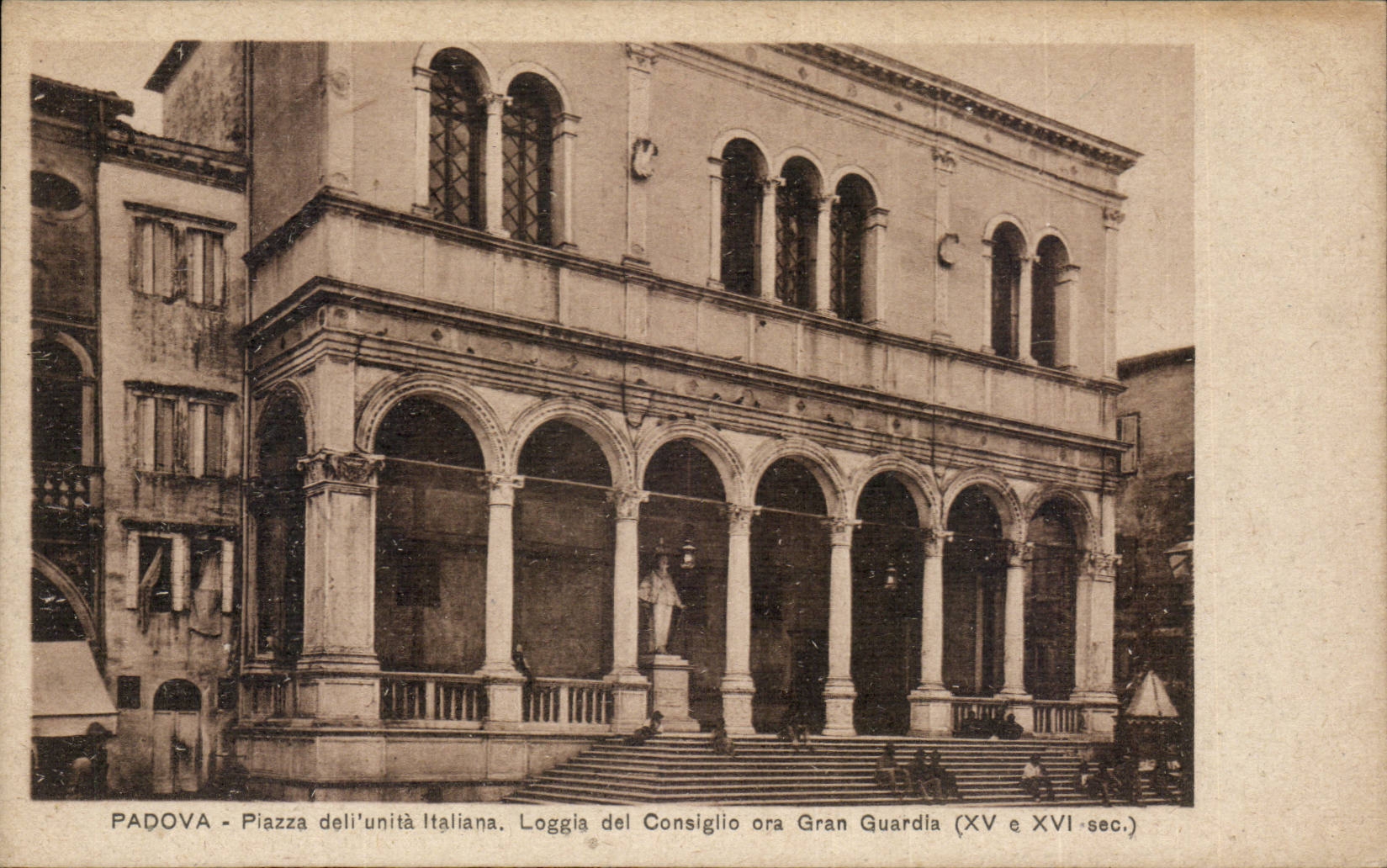 CPA Italie Italia Padova Piazza dell unita Italiana Loggia del Consiglio ora Gran Guardia