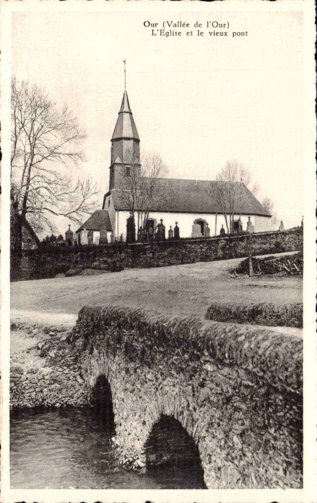 Ouir (Vallée de l'Ouir) — L'Église et le vieux pont — Éditions « Ardennes » à Marche-en-Famenne