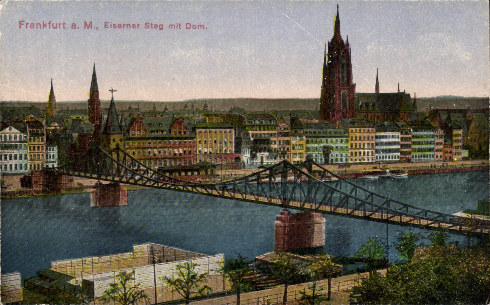 Frankfurt a. M., Eiserner Steg mit Dom — Gerhard Blümlein & Co., Frankfurt a. M.