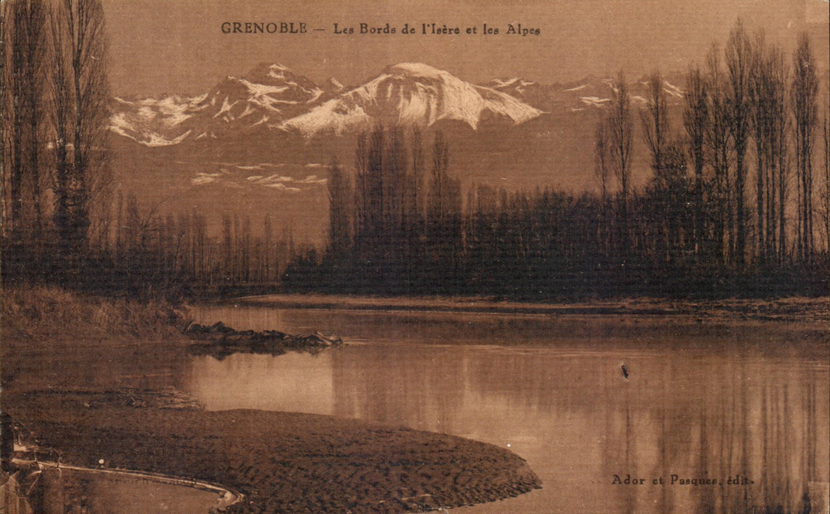 Grenoble — Les Bords de l'Isère et les Alpes — Ador et Pasques, édit.