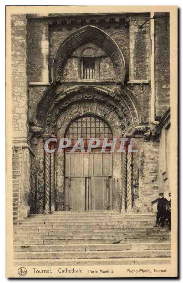 CPA Belgique Tournai La cathedrale Porte Mantille