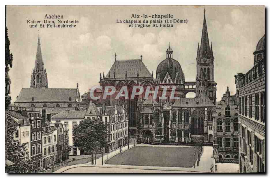 CPA Aachen Aix la chapelle La chapelle du palais et l'eglise St Foilan