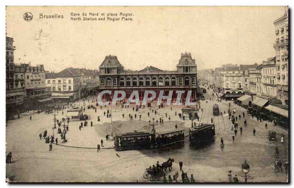 Belgie Belgique Bruxelles CPA Gare du nord et place Rogier