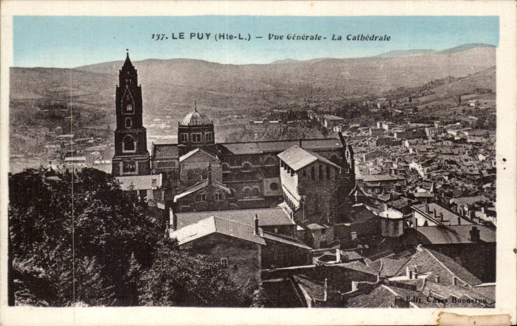 Le Puy (Hte-L.) — Vue Générale - La Cathédrale — Edit. Chasse Bonneron, n° 137