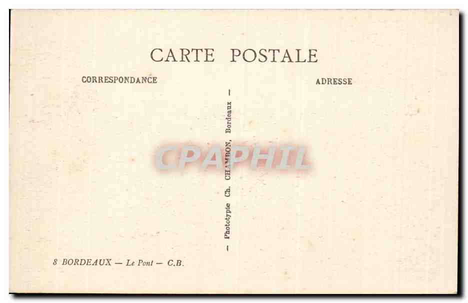 CPA Bordeaux le pont — Rückseite