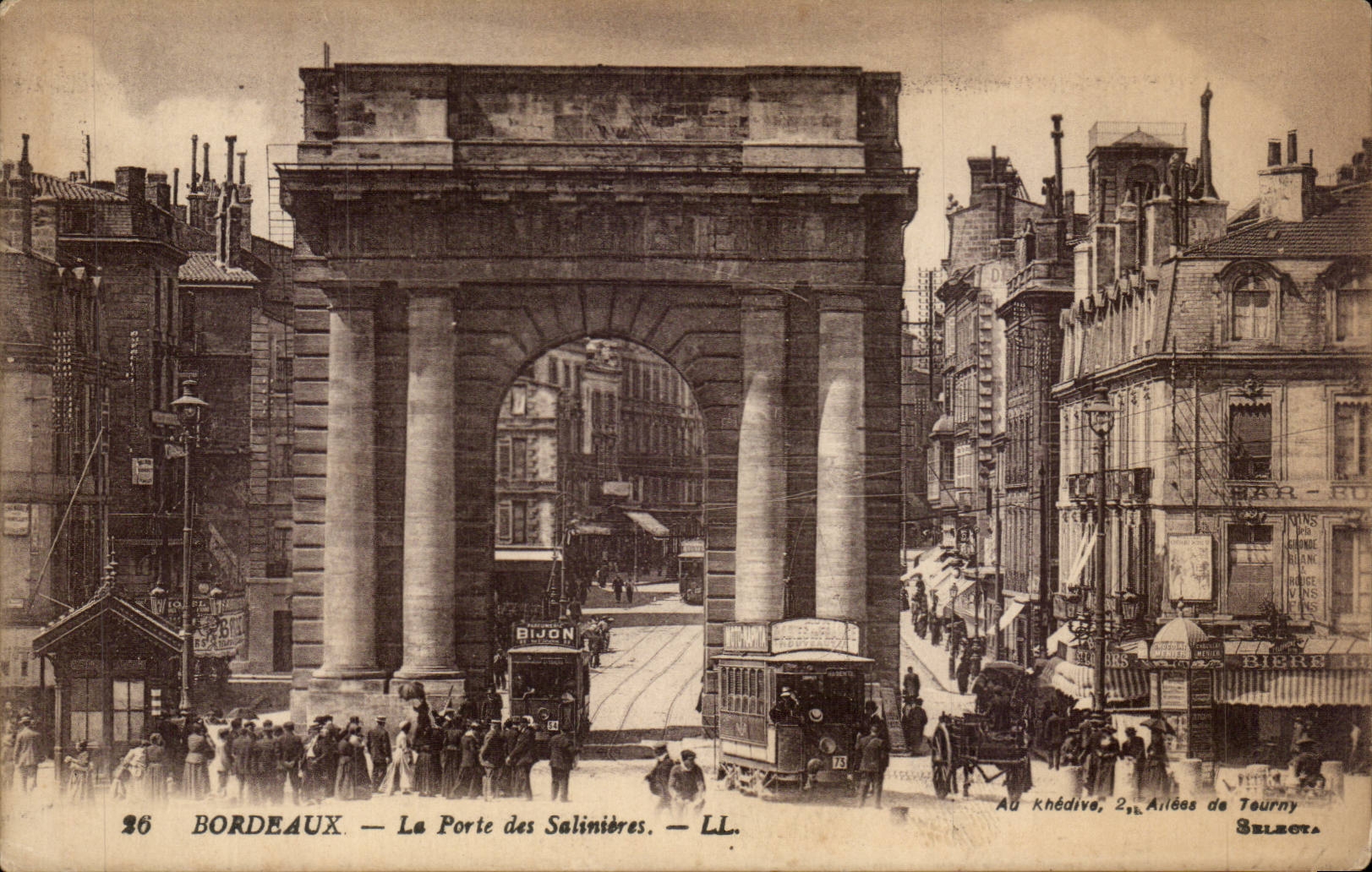 Bordeaux — La Porte des Salinières — LL. — Au Khédive, 2<sup>e</sup> Allées de Tourny — Sélecta