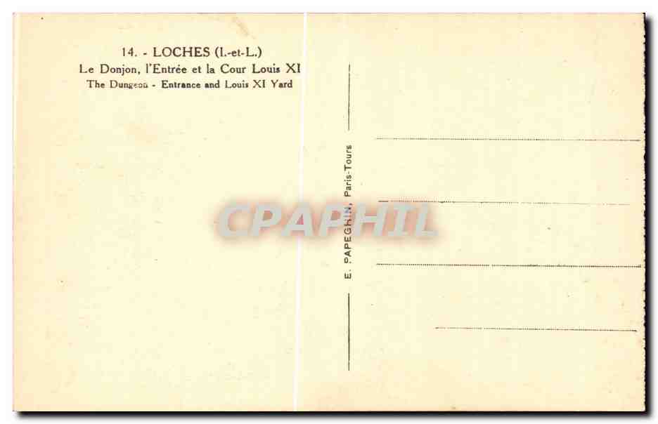 Loches CPA Le donjon l'entree et la cour Louis XI — Rückseite