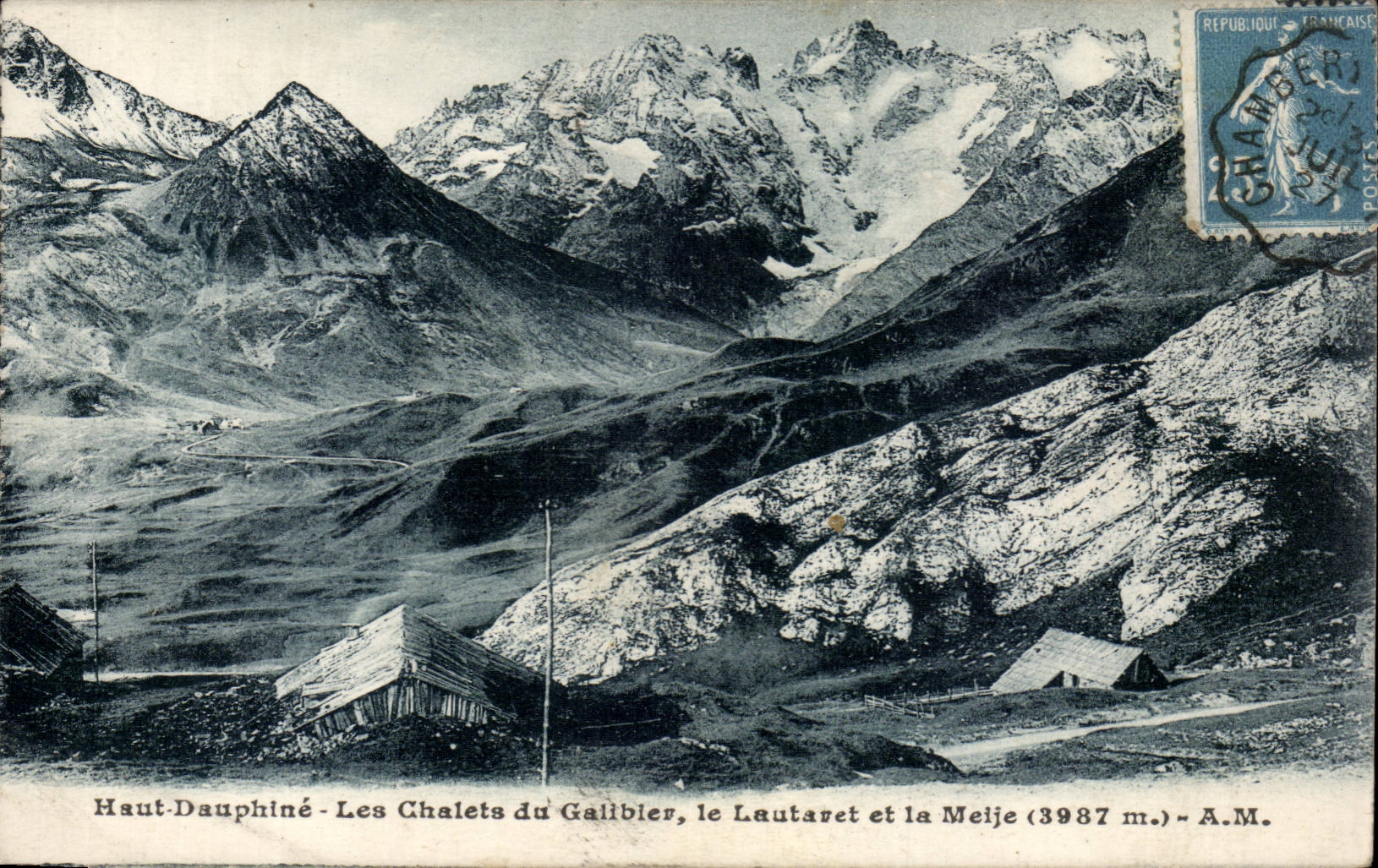 Haut-Dauphiné - Les Chalets du Galibier, le Lautaret et la Meije (3987 m.) - A.M.