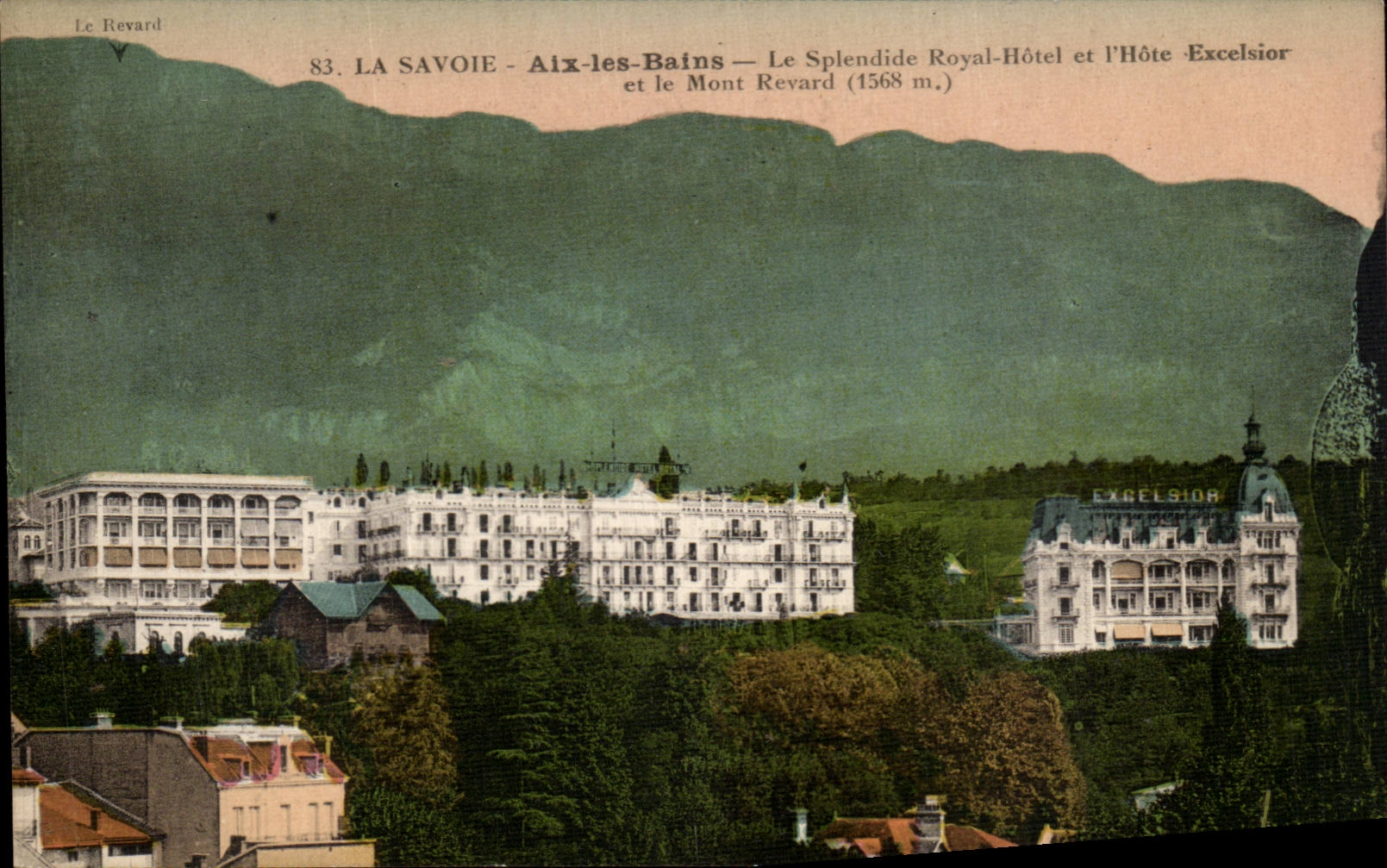 CPA Aix les Bains Le splendide Royal Hotel et l'hotel Excelsior et le Mont revard