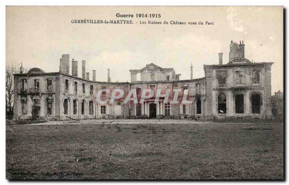 CPA Gerbeviller la Martyre Les ruines du chateau vues du parc