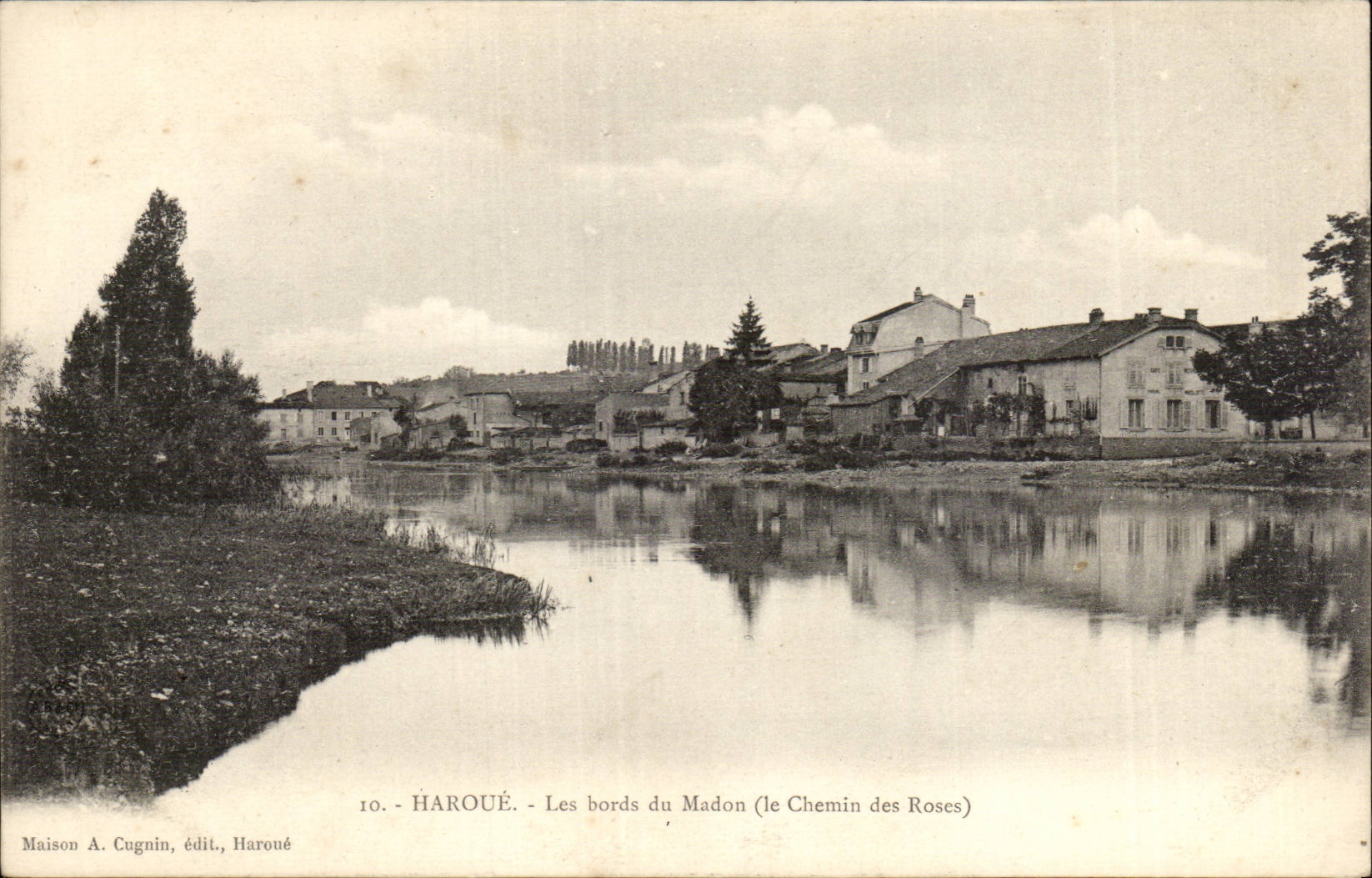 Haroué - Les bords du Madon (le Chemin des Roses) — Maison A. Cugnin, édit., Haroué, n°10