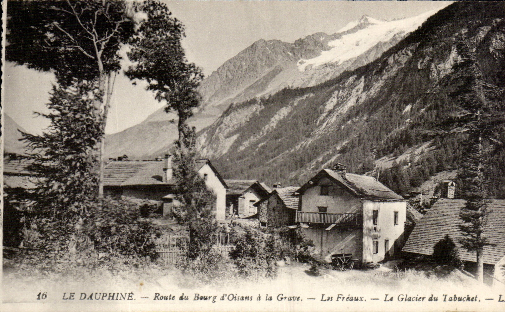 The Dauphiné — Route from Bourg d'Oisans to la Grave — Les Fréaux — The Tabuchet Glacier