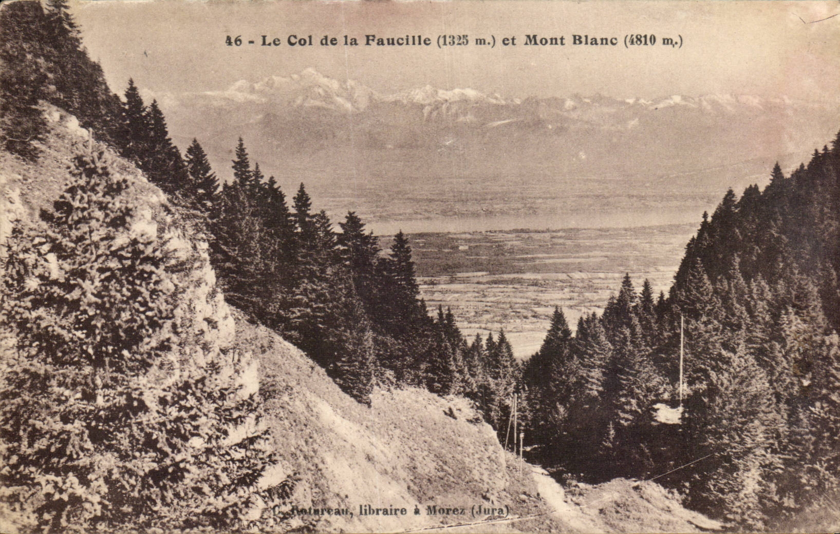 Le Col de la Faucille (1325 m.) et Mont Blanc (4810 m.) — vue panoramique — C. Rotureau, libraire à Morez (Jura) — n°46
