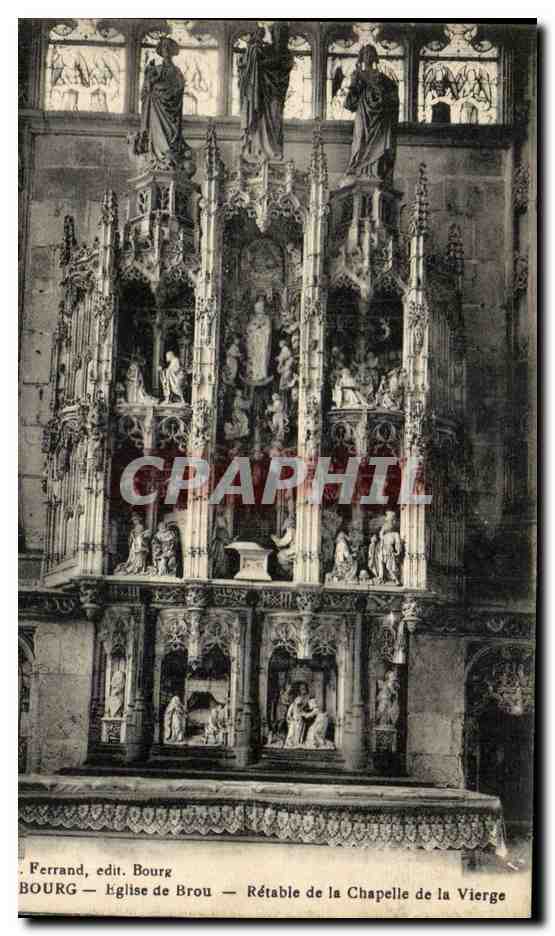 Bourg — Église de Brou — Rétable de la Chapelle de la Vierge, édit. Ferrand